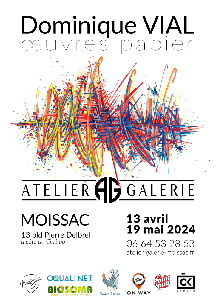 Affiche de l'exposition de peintures de Dominique VIAL intitulée "l'œuvre papier", à l'Atelier Galerie de Moissac, en 2024.